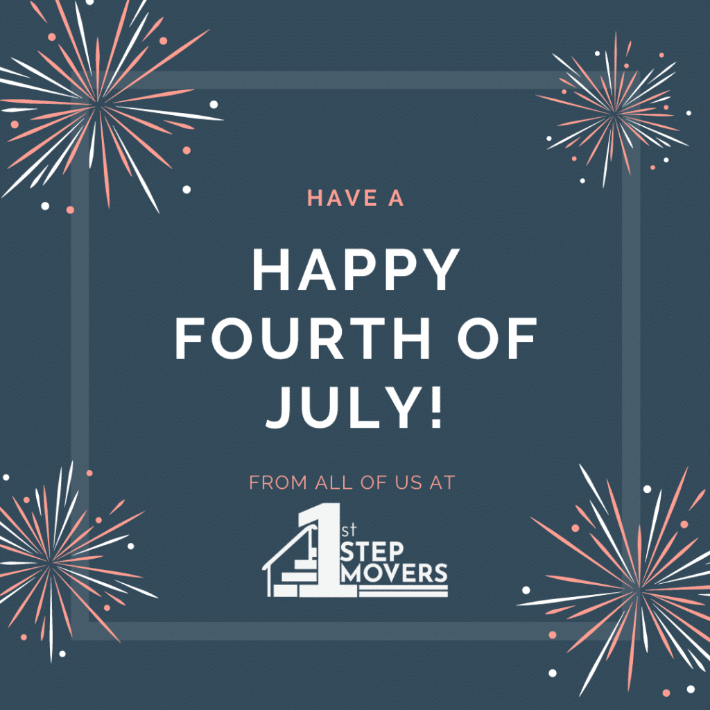 Happy 4th of July 2020 From 1st Step Movers